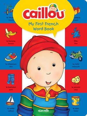 cover image of Caillou, My First French Word Book